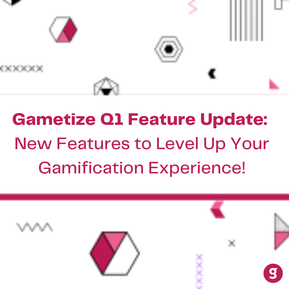 Gametize Blog • Gametize Academy