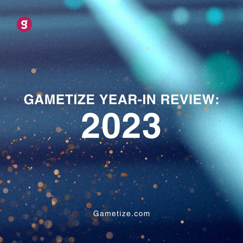 Gametize Year-In-Review