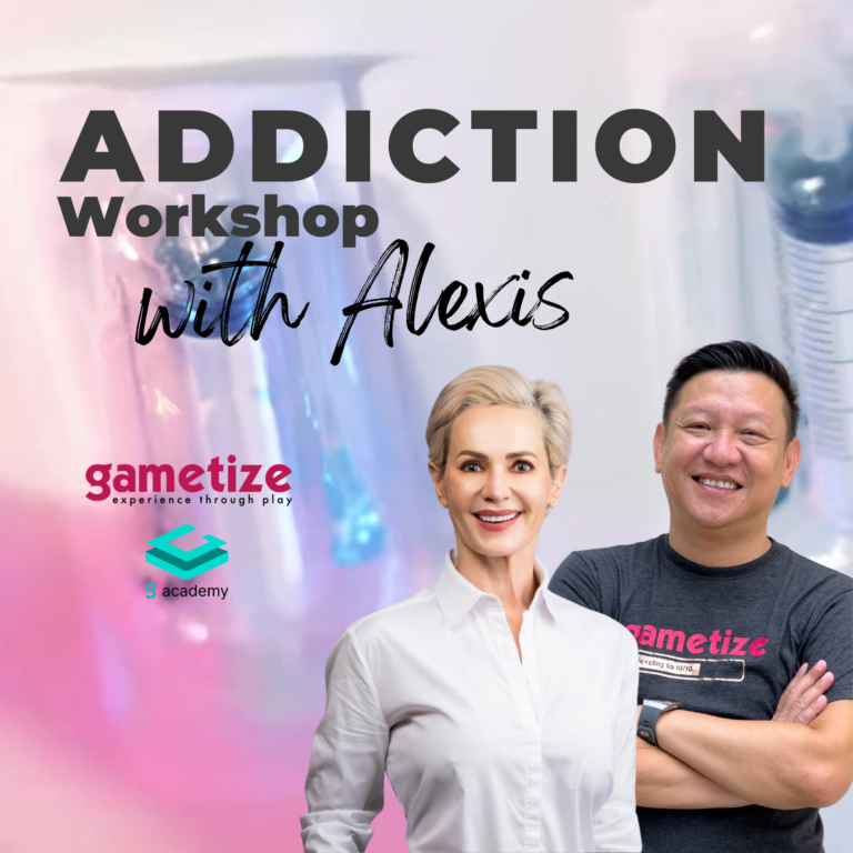 Gametize Addiction Workshop SMU