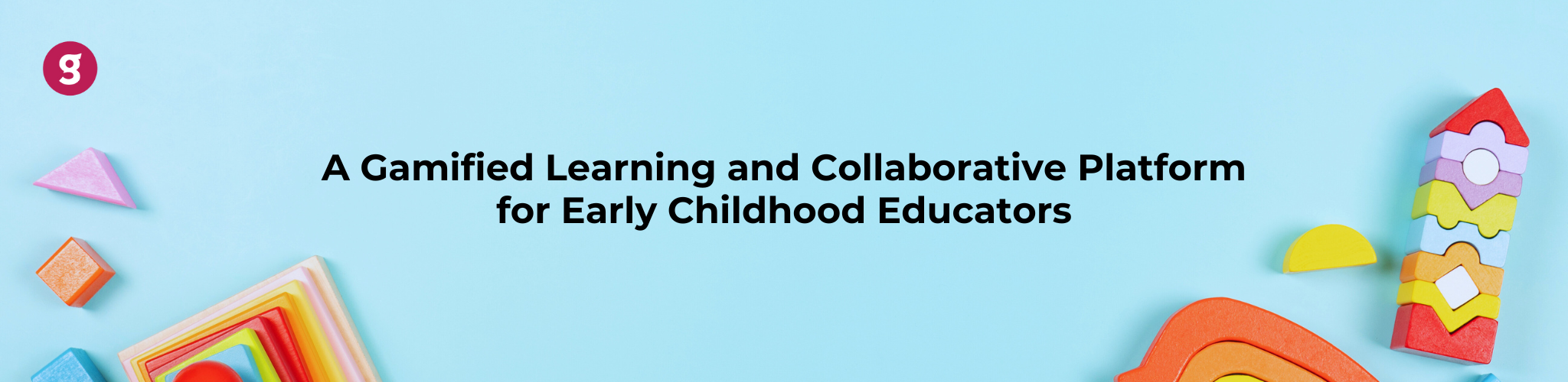 Proposal: A Gamified Learning and Collaborative Platform for Early ...