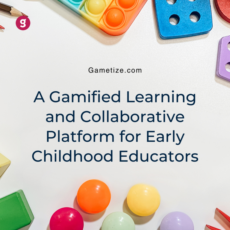 A Gamified Learning and Collaborative Platform for Early Childhood Educators